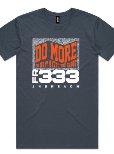 Do more Fr333 tee